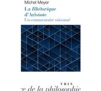 La Rhétorique d'Aristote Michel Meyer (Auteur)
