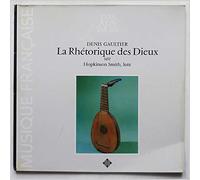 La Rhetorique des Dieux, 1652 (Das alte Werk: Musique Francaise)