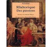 La rhétorique - des passions