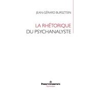 La rhétorique du psychanalyste - Jean-Gérard Bursztein - Hermann - broché - Etude