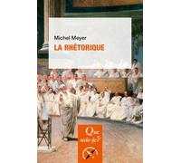 La rhétorique - Michel Meyer - Que Sais-Je - Poche - Etude