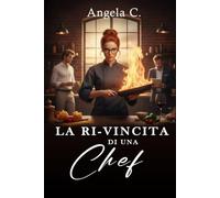 LA RI-VINCITA DI UNA CHEF