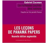 La Richesse cachée des nations: Enquête sur les paradis fiscaux