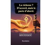 La richesse ? D’accord, mais le pacte d’abord.