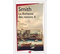 La Richesse des nations. Tome II