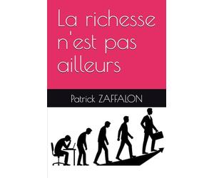 La richesse n'est pas ailleurs