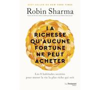 La richesse qu'aucune fortune ne peut acheter