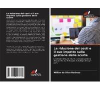 La Riduzione Dei Costi E Il Suo Impatto Sulla Gestione Delle Scorte