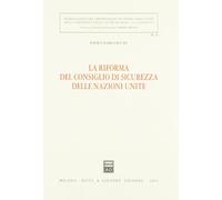 La riforma del Consiglio di sicurezza delle Nazioni Unite