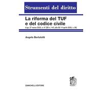 La riforma del TUF e del Codice civile