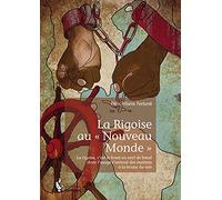 La Rigoise au « Nouveau Monde »