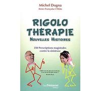 La Rigolothérapie, nouvelles histoires (Tome 2)