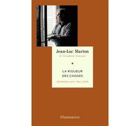 La Rigueur des choses: ENTRETIENS AVEC DAN ARBIB