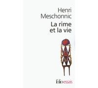 Henri Meschonnic – La rime et la vie – Étude – Poche