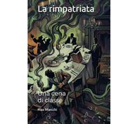 La rimpatriata: Una cena di classe