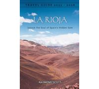 La Rioja Travel Guide 2025 - 2026: Unlock the Soul of Spain’s Hidden Gem