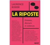 La Riposte: Femmes, discours et violences