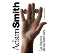 La Riqueza De Las Naciones: Libros I-Ii-Iii Y Selección De Los Libros Iv Y V - Adam Smith, Carlos Rodríguez Braun Adam Smith, Carlos Rodríguez Braun (Auteur)