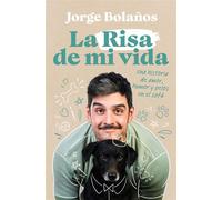 La Risa de mi vida Una historia de amor, humor y pelos en el sofá - Jorge Bolaños - EDICIONES B - ebook (ePub) - Livre