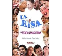 La Risa El Secreto De La Salud Eterna