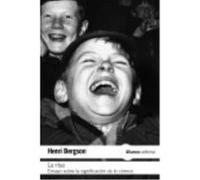 La Risa: Ensayo Sobre La Significación De Lo Cómico - Bergson, Henri Bergson, Henri (Auteur)