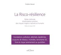 LA RISCO RESILIENCE - Méthode d'anticipation et d'assimilation positive des risques naturels et humains