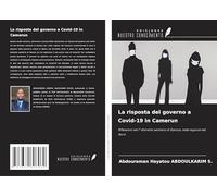 La risposta del governo a Covid-19 in Camerun: Riflessioni nel 1° distretto sanitario di Garoua, nella regione del Nord.