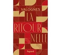 La Ritournelle - Collector Aurélie Valognes (Auteur)
