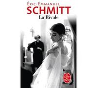 La Rivale Éric-Emmanuel Schmitt (Auteur)