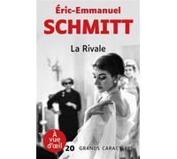 La rivale Grands caractères, édition accessible pour les malvoyants - Éric-Emmanuel Schmitt - A Vue D'oeil - broché - Roman