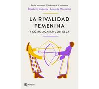 La rivalidad femenina y cómo acabar con ella