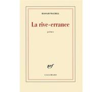 Hassam Wachill – La rive-errance – Broché