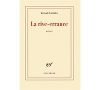 Hassam Wachill – La rive-errance – Broché