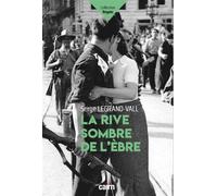 La rive sombre de l'Èbre - Serge Legrand-Vall - Editions Cairn - broché - Roman