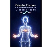 La Rivelazione di VESPER: Una Filosofia Etica