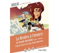 La Rivière à l'envers en bande dessinée Tome 2 : Hannah - Jean-Claude Mourlevat - Belin Éducation - broché - Scolaire / Universitaire