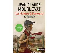 La rivière à l'envers - Tome 1 : Tomek - Version Dyscool - Roman adapté aux Dys