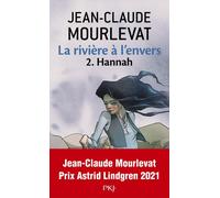 La rivière à l'envers - tome 2 Hannah - Jean-Claude Mourlevat - Pocket Jeunesse - Poche - Roman junior dès 9 ans