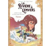 La rivière à l'envers - Tome 2 Hannah (2)