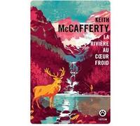 La rivière au coeur froid Keith McCafferty (Auteur)