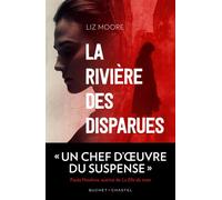 La rivière des disparues - Liz Moore - Buchet-Chastel - broché - Roman