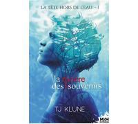 La rivière des souvenirs La tête hors de l'eau, T1 - T.J. Klune - MxM Bookmark - broché - Roman