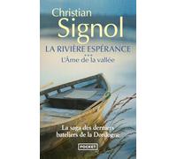La Rivière Espérance - Tome 3 - L'âme De La Vallée