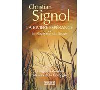 La rivière espérance - tome 2 Le royaume du fleuve - Christian Signol - Pocket - Poche - Roman