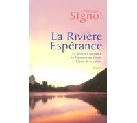 La rivière espérance - Trilogie - Christian Signol - Robert Laffont - broché - Roman