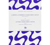 La rivista «Commerce» e Marguerite Caetani. Giuseppe Ungaretti, lettere a Marguerite Caetani (Vol. 2)