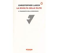 La rivolta delle élite. Il tradimento della democrazia