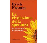 La rivoluzione della speranza. Per una tecnologia dal volto umano