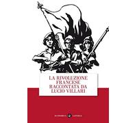 La rivoluzione francese raccontata da Lucio Villari