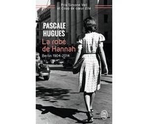 La robe de Hannah Pascale Hugues (Auteur), Daniel Mirsky (Traduction)